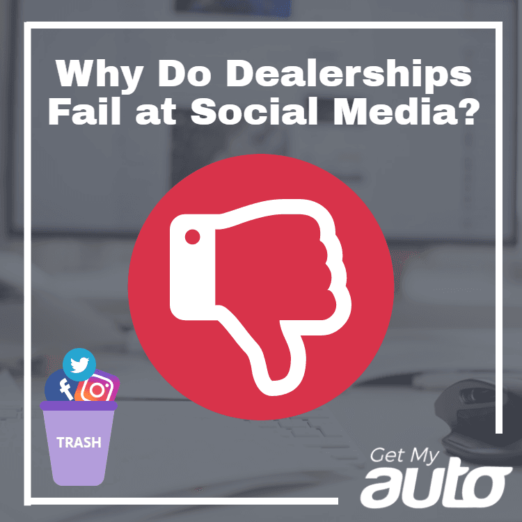 Why Do Dealerships Fail at Social Media? - featured image for Automotive Social Media article