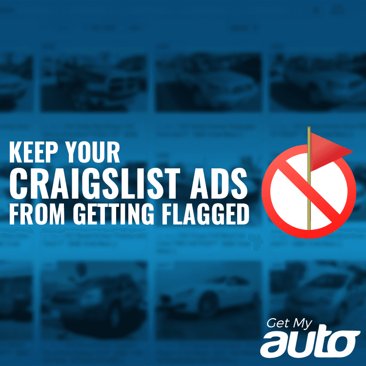 Keep Your Craigslist Ads from Getting Flagged - Automotive Digital Marketing