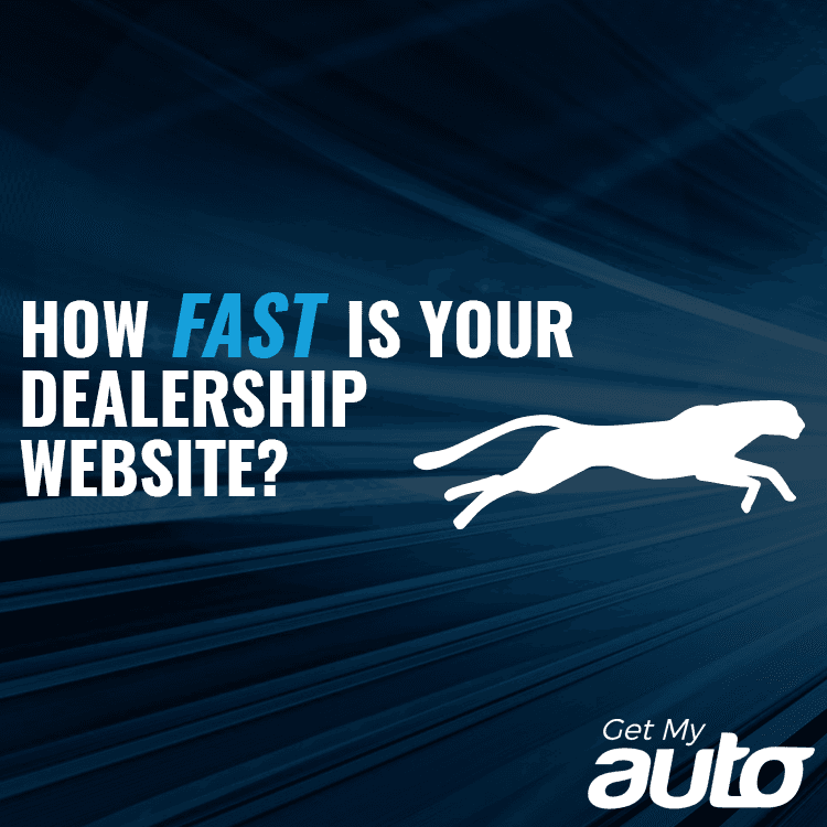 How Fast is Your Dealership Website? - Automotive SEO