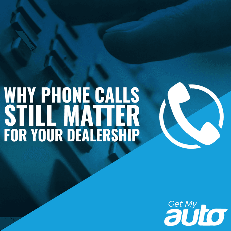 Why Phone Calls Still Matter for Your Dealership - featured image for Automotive Digital Marketing article