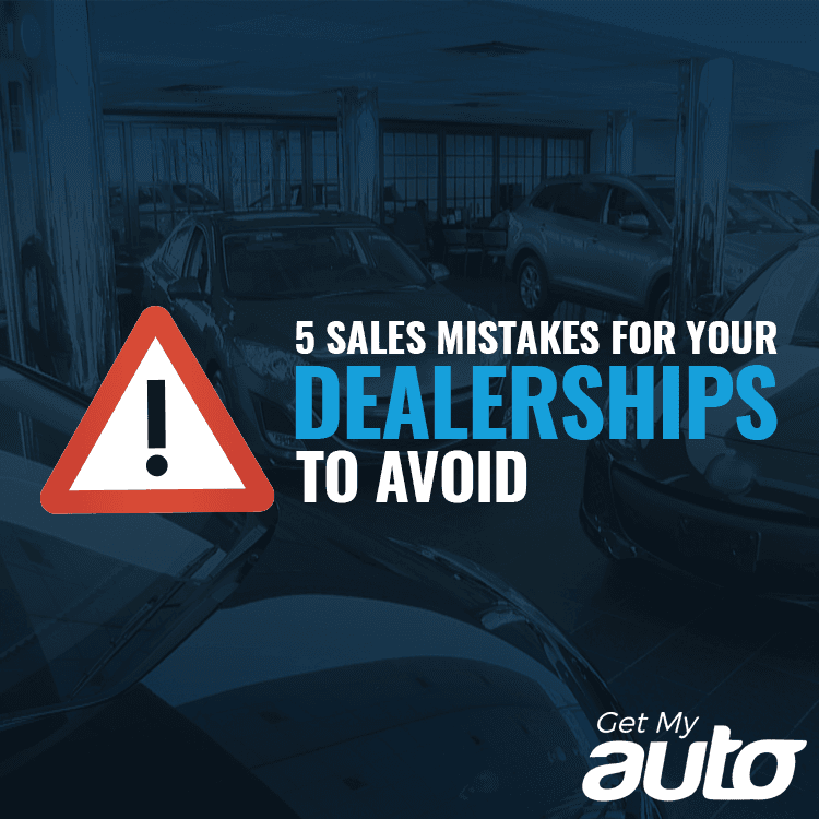 5 Sales Mistakes for Your Dealership to Avoid - featured image for Dealerships article