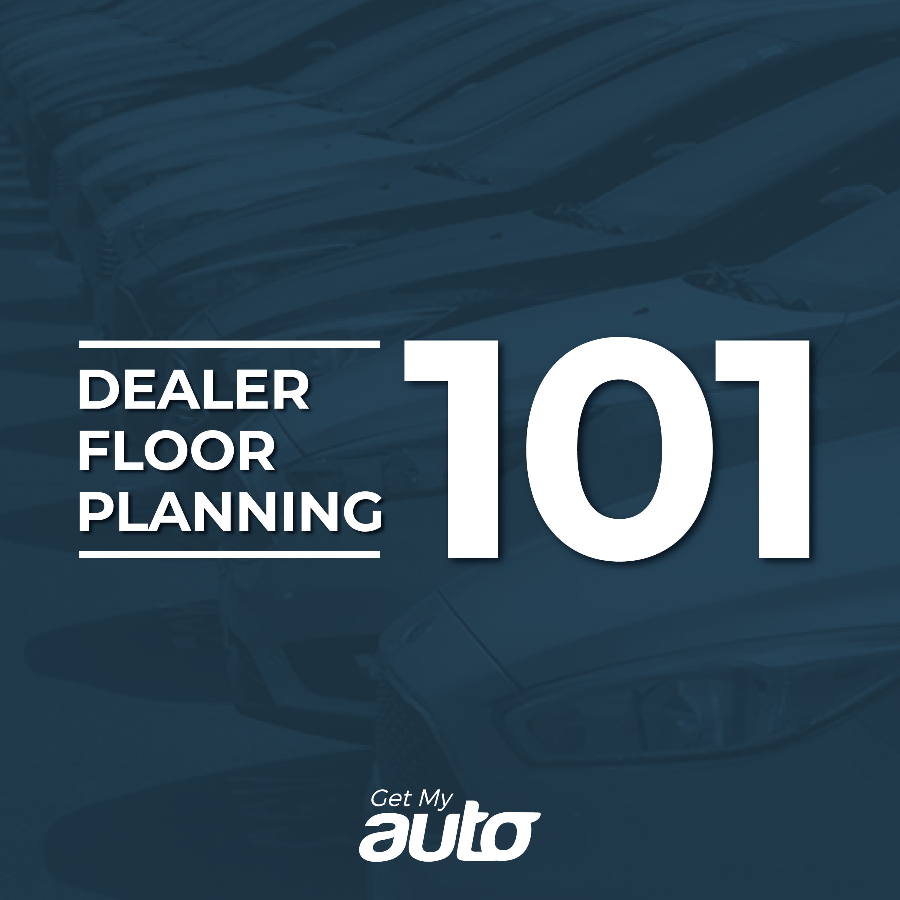 Dealer Floor Planning 101 - Dealerships