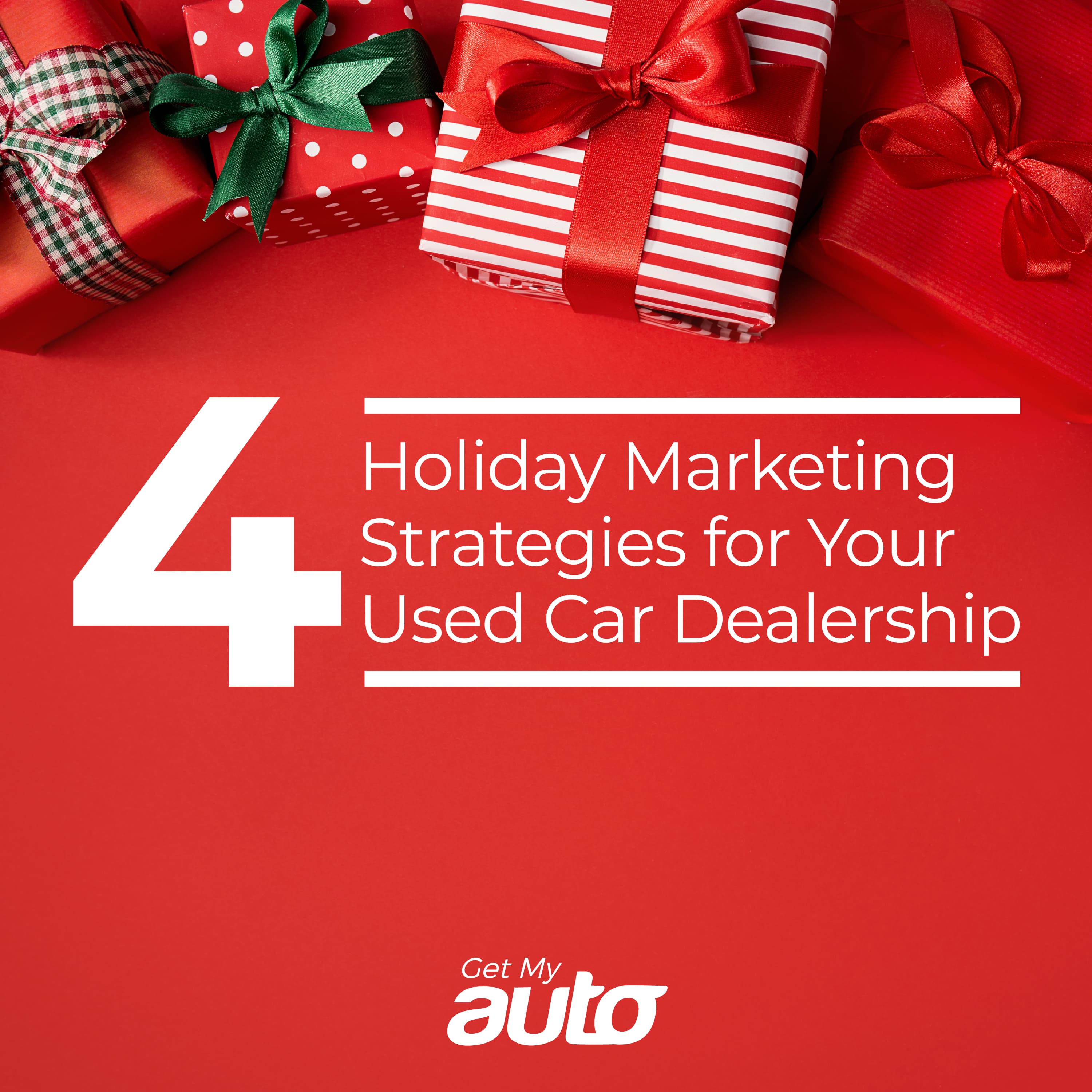 4 Holiday Marketing Strategies for Your Used Car Dealership - Automotive SEO