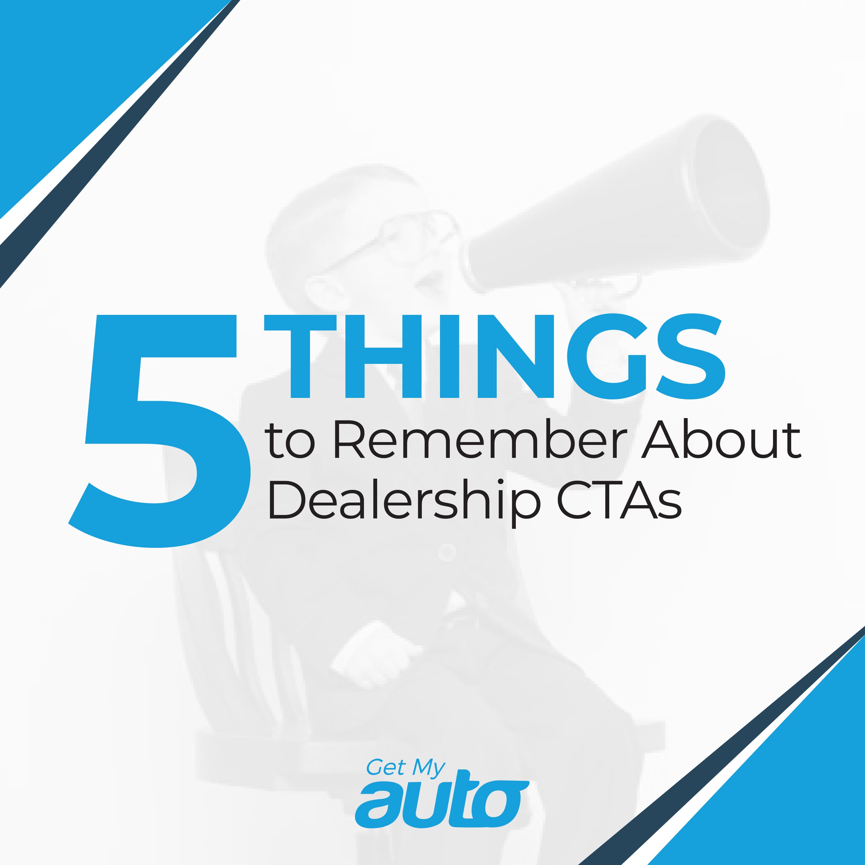 5 Things to Remember About Dealership CTAs - Automotive SEO