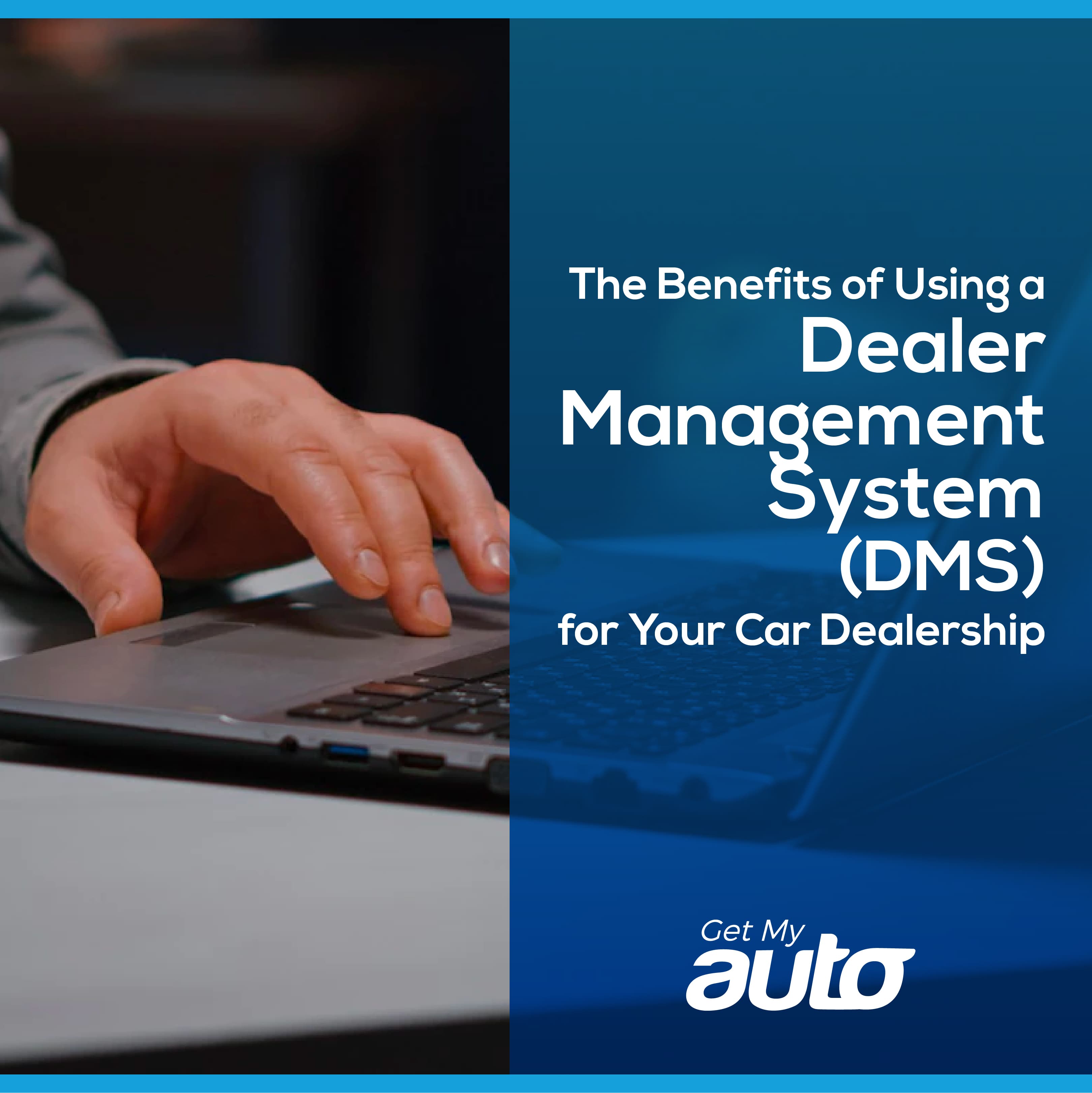 DMS for Your Car Dealership: Benefits That Matter - featured image for Automotive DMS article