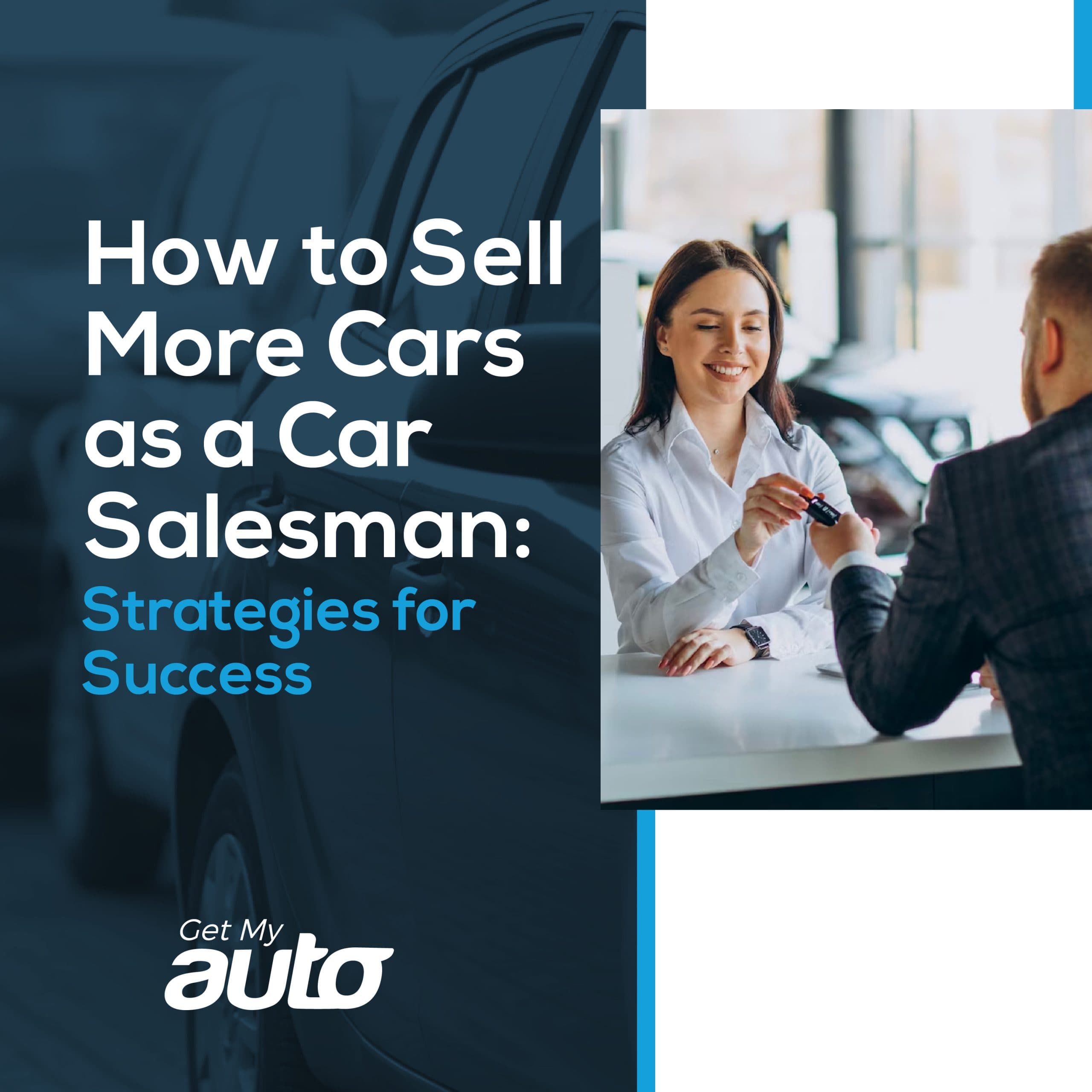 How to Sell More Cars: 6 Tactics That Work - Automotive Digital Marketing