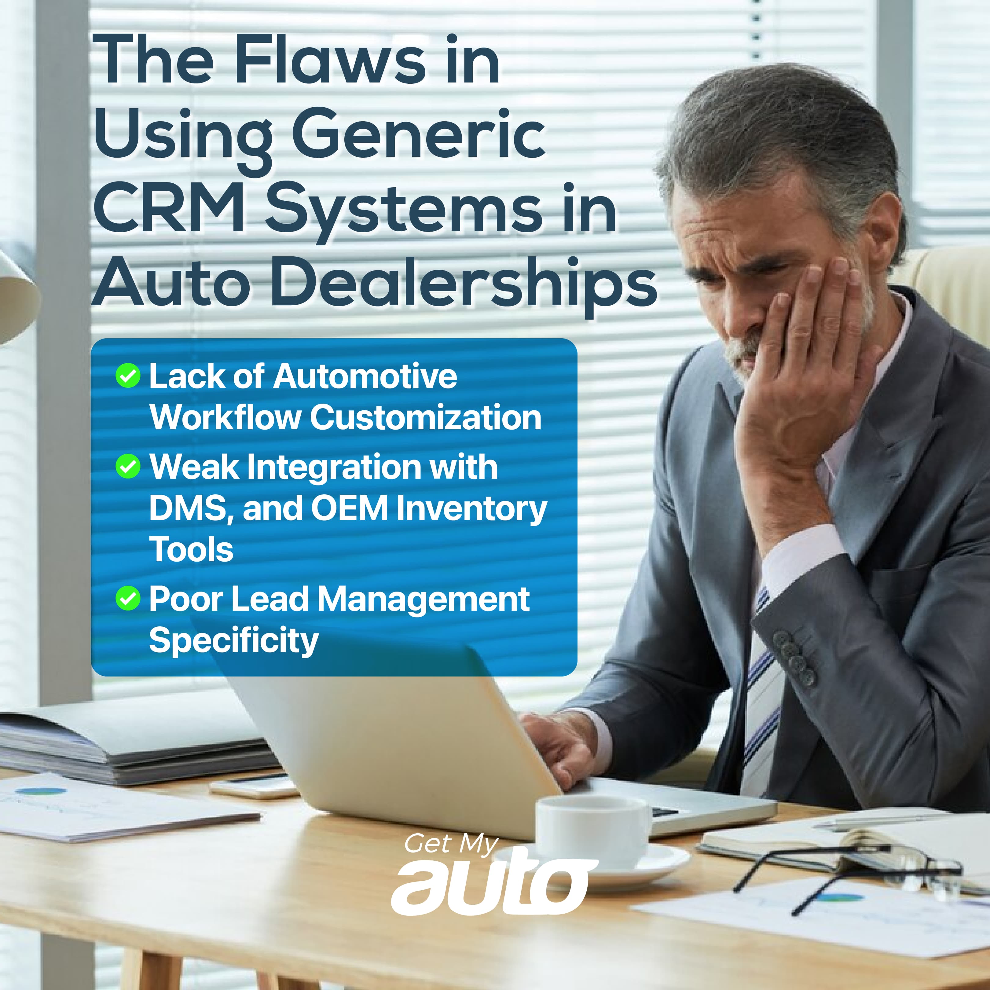 The Flaws in Using Generic CRM Systems in Auto Dealerships-Get My Auto