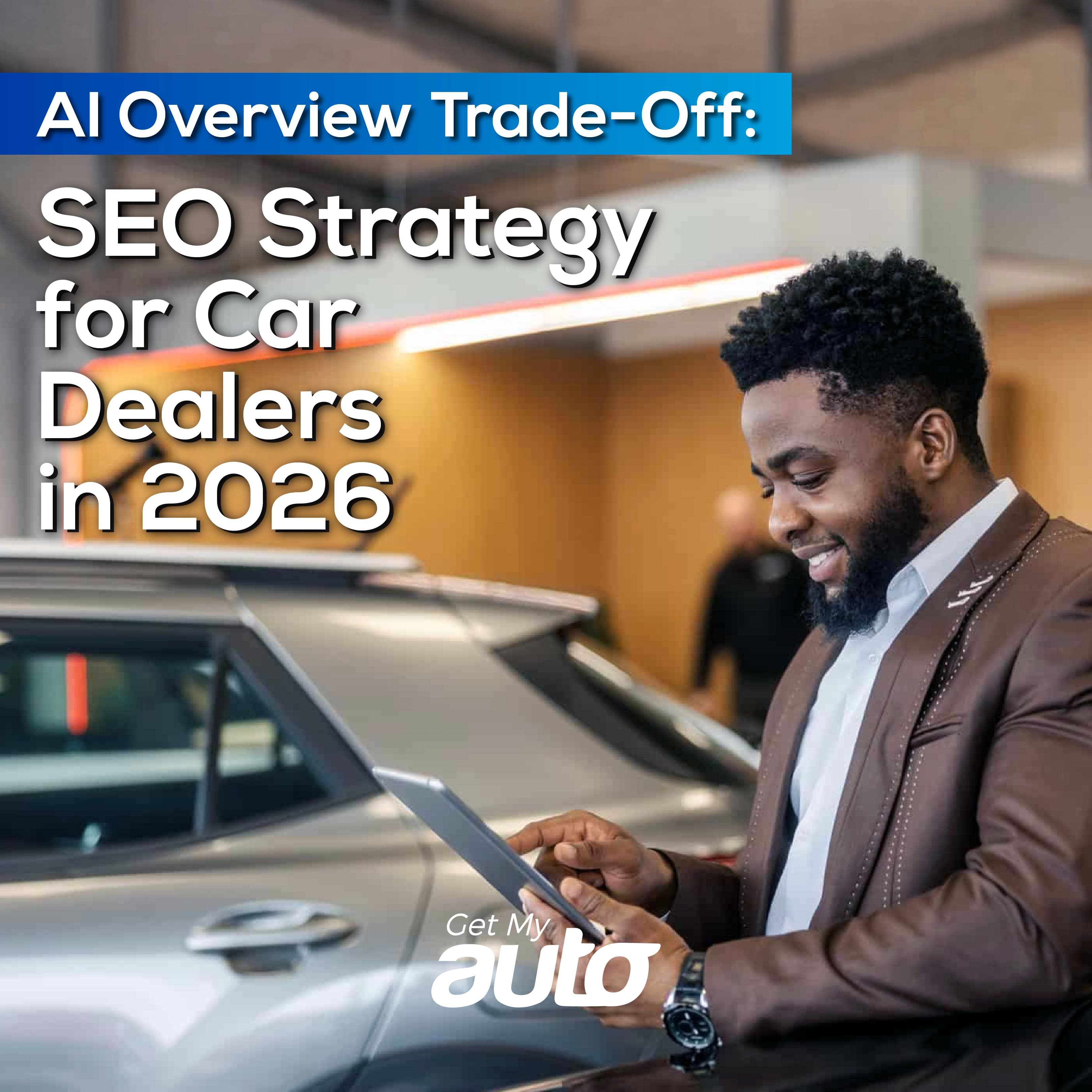 AI Overviews vs. Your Dealership: 2026 SEO Strategy - featured image for Automotive SEO article