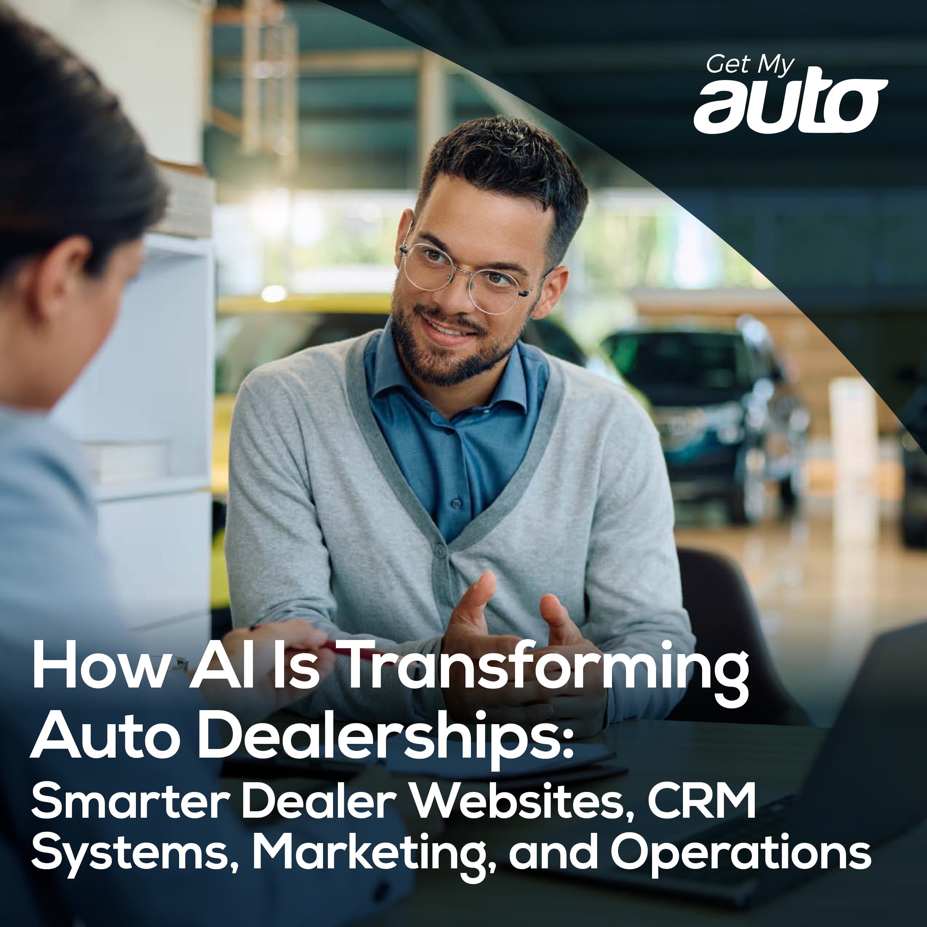 AI in Auto Dealerships: The New Competitive Edge - Automotive Digital Marketing