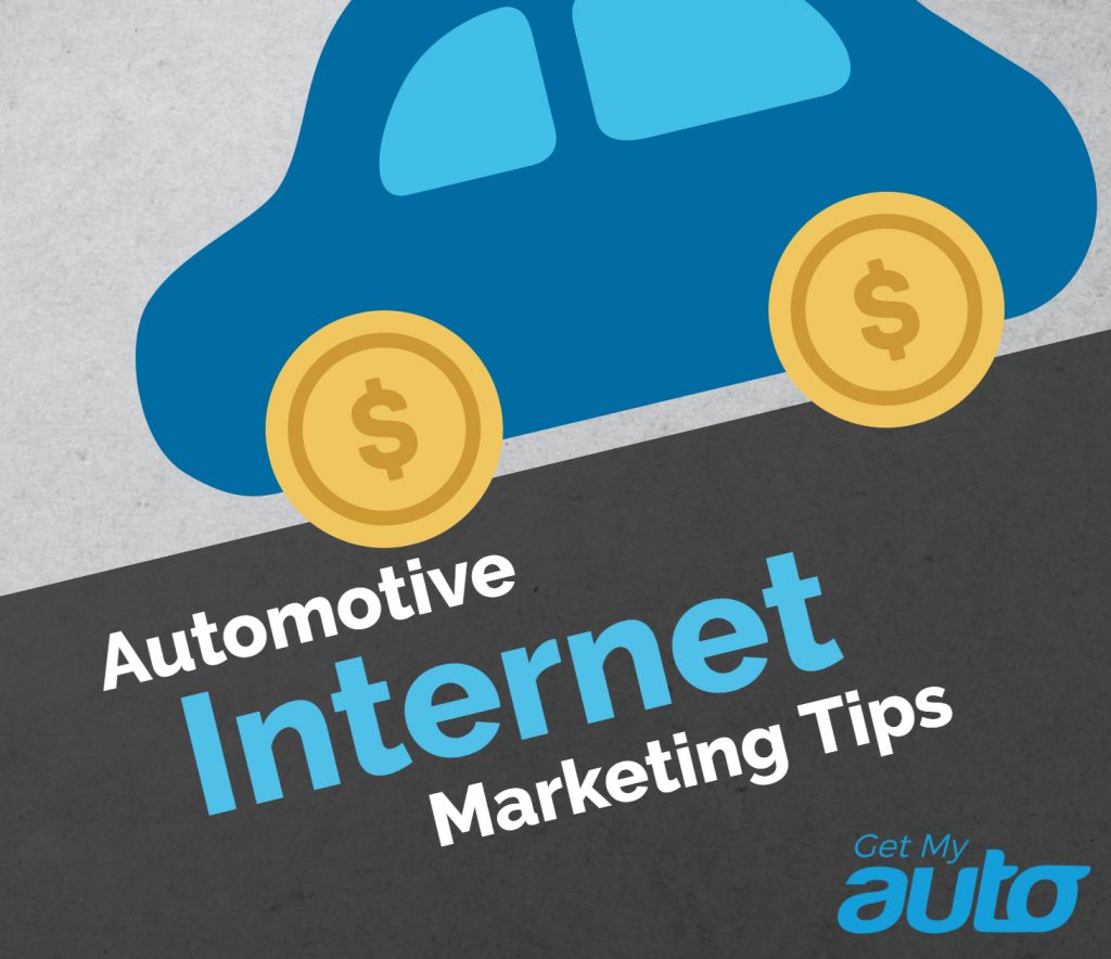 Automotive Internet Marketing Tips | Get My Auto