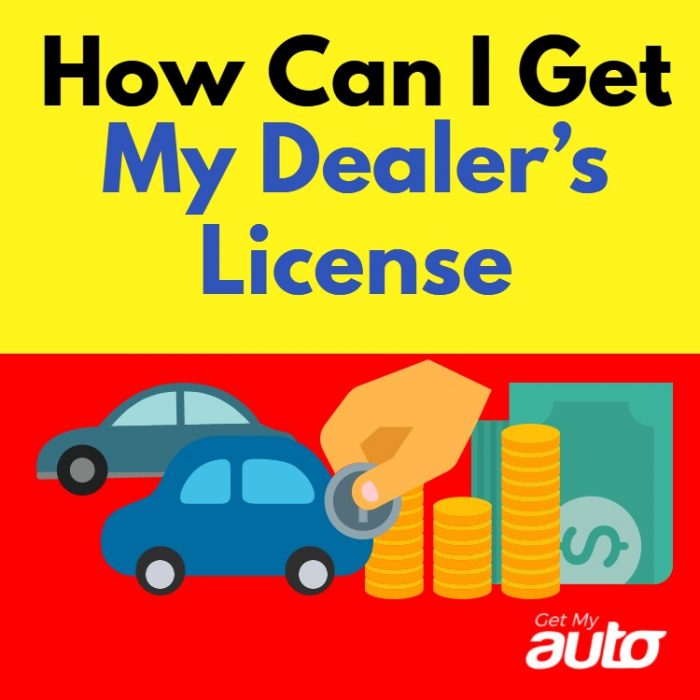 How Can I Get My Dealer's License | Get My Auto