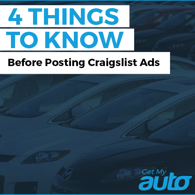 4 Things to Know Before Posting Craigslist Ads Get My Auto(02)