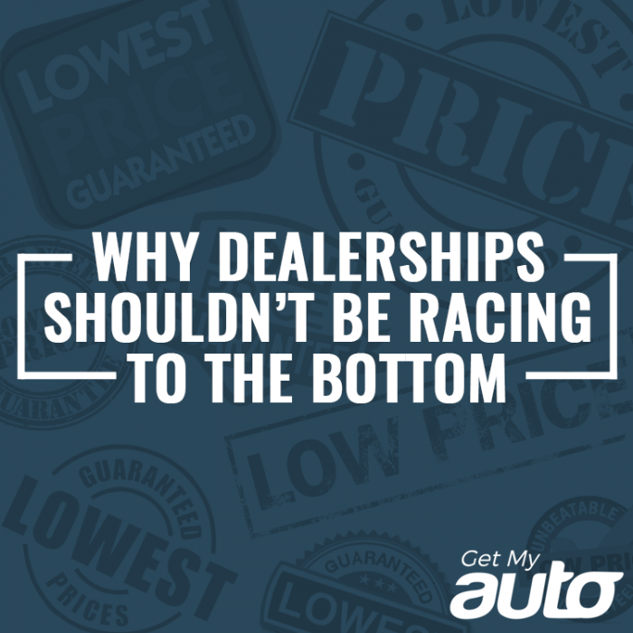 Why-Dealerships-Shouldnt-Be-Racing-to-the-Bottom-GetMyAuto