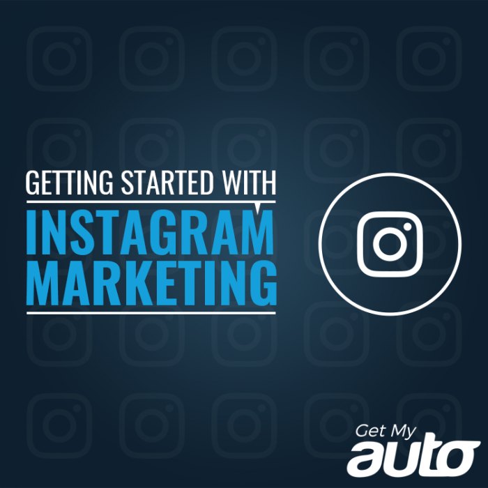 Getting-Started-with-Instagram-Marketing-GetMyAuto