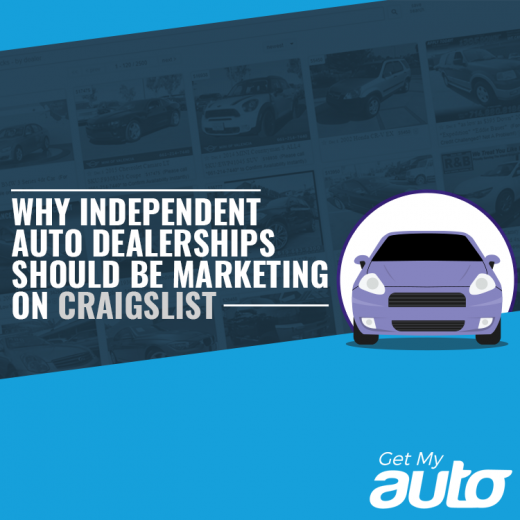 Why Independent Auto Dealerships Should Be Marketing on Craigslist- GetMyAuto