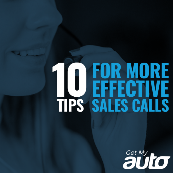 10 Tips for More Effective Sales Calls GetMyAuto