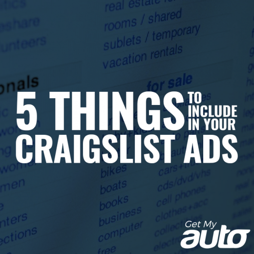 5 Things to Include in Your Craigslist Ads-GetMyAuto