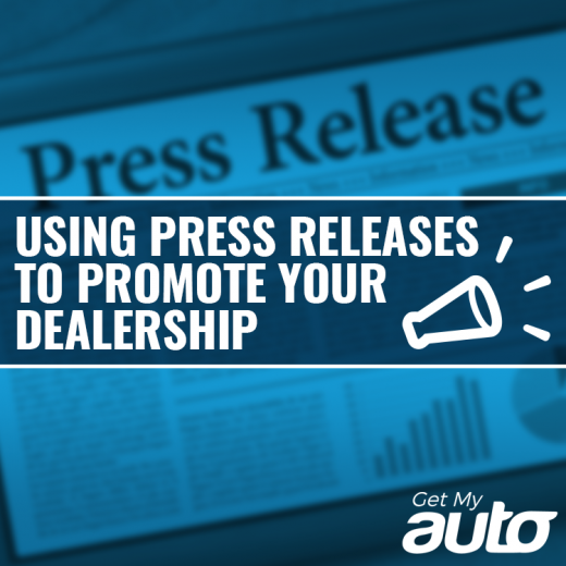Using Press Releases to Promote Your Dealership-GetMyAuto