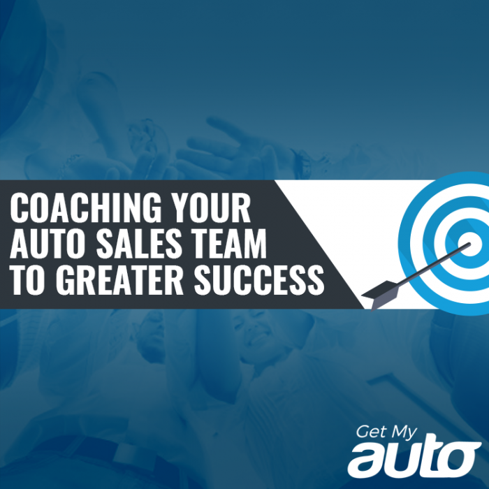 Coaching Your Auto Sales Team to Greater Success GetMyAuto