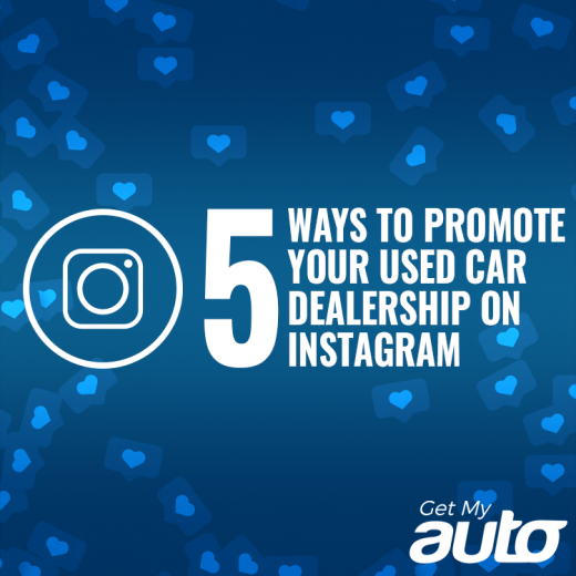 5 Ways to Promote Your Used Car Dealership on Instagram