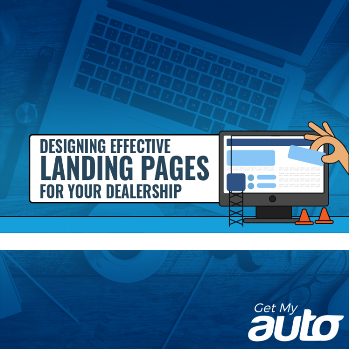 Join Get My Auto in considering the best ways for used car dealerships to design and implement landing pages. GetMyAuto