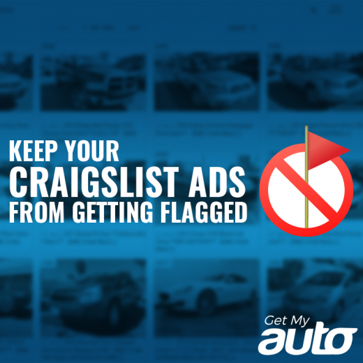 Keep Your Craigslist Ads from Getting Flagged GetMyAuto