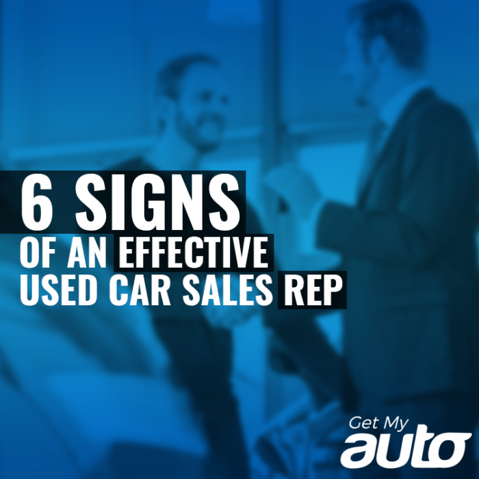 6 Signs of an Effective Used Car Sales Rep GetMyAuto