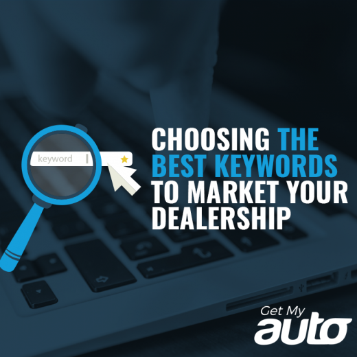 Choosing the Best Keywords to Market Your Dealership