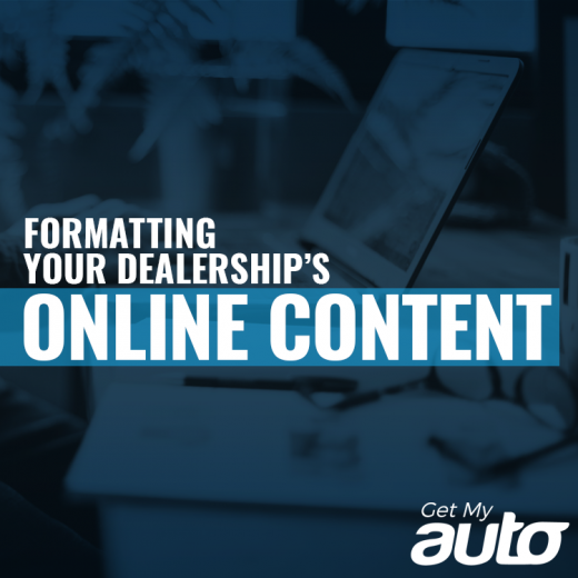 Formatting Your Dealership’s Online Content GetMyAuto