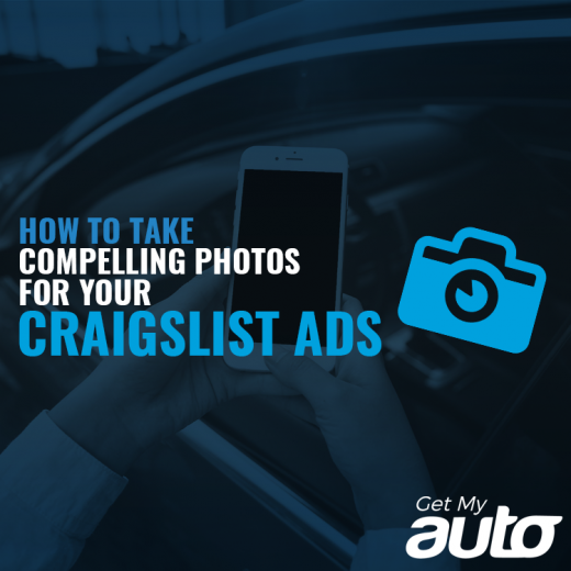 How to Take Compelling Photos for Your Craigslist Ads GetMyAuto