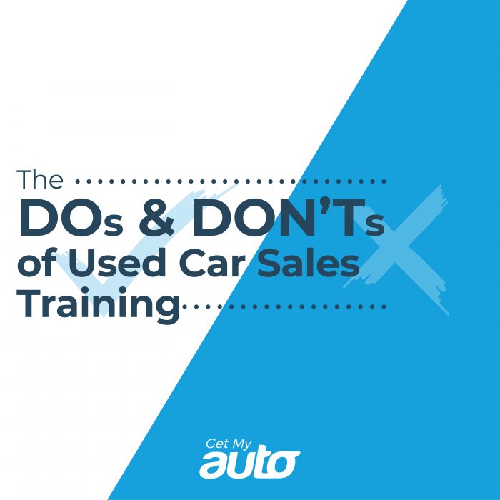 The Dos and Don’ts of Used Car Sales Training GetMyAuto