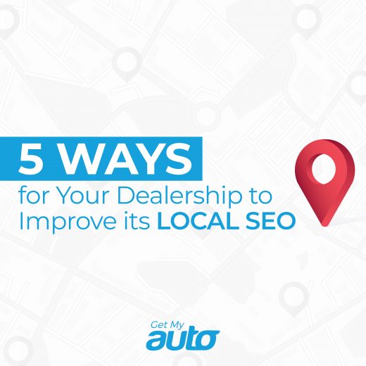 5 Ways for Your Dealership to Improve its Local SEO GetMyAuto