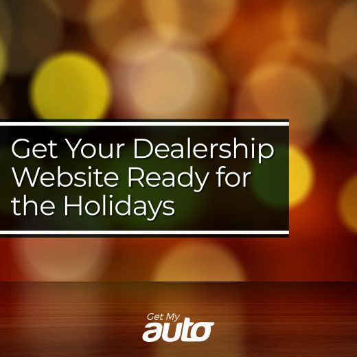 Get Your Dealership Website Ready for the Holidays GetMyAuto