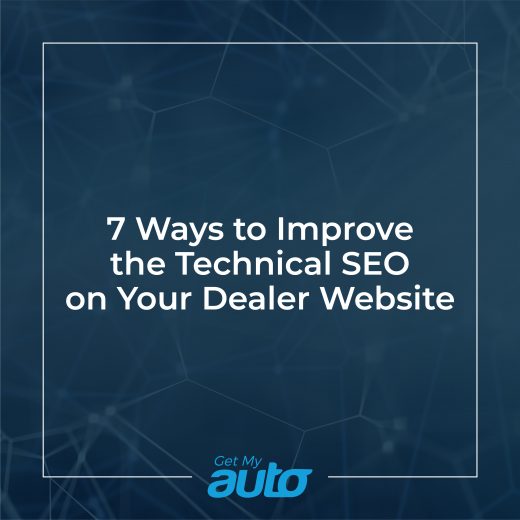7 Ways to Improve the Technical SEO on Your Dealer Website GetMyAuto