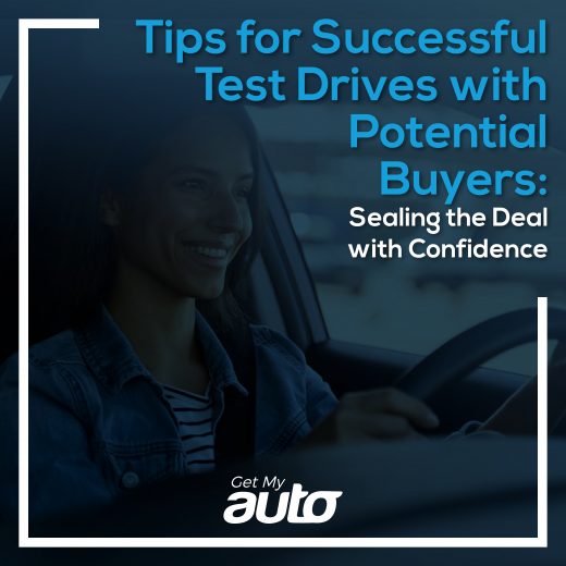 Tips for Successful Test Drives with Potential Buyers: Sealing the Deal with Confidence