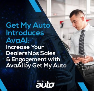 Get My Auto introduces AvaAI for auto dealers to increase their dealership's sales and engagement with new artificial intelligence tool