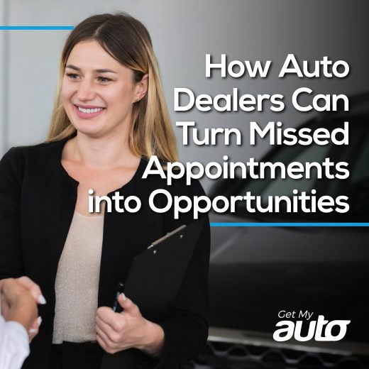 How Auto Dealers Can Turn Missed Appointments into Opportunities-GetMyAuto